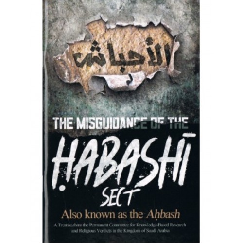 The Misguidance of the Habashi Sect Also Known as the Ahbash PB